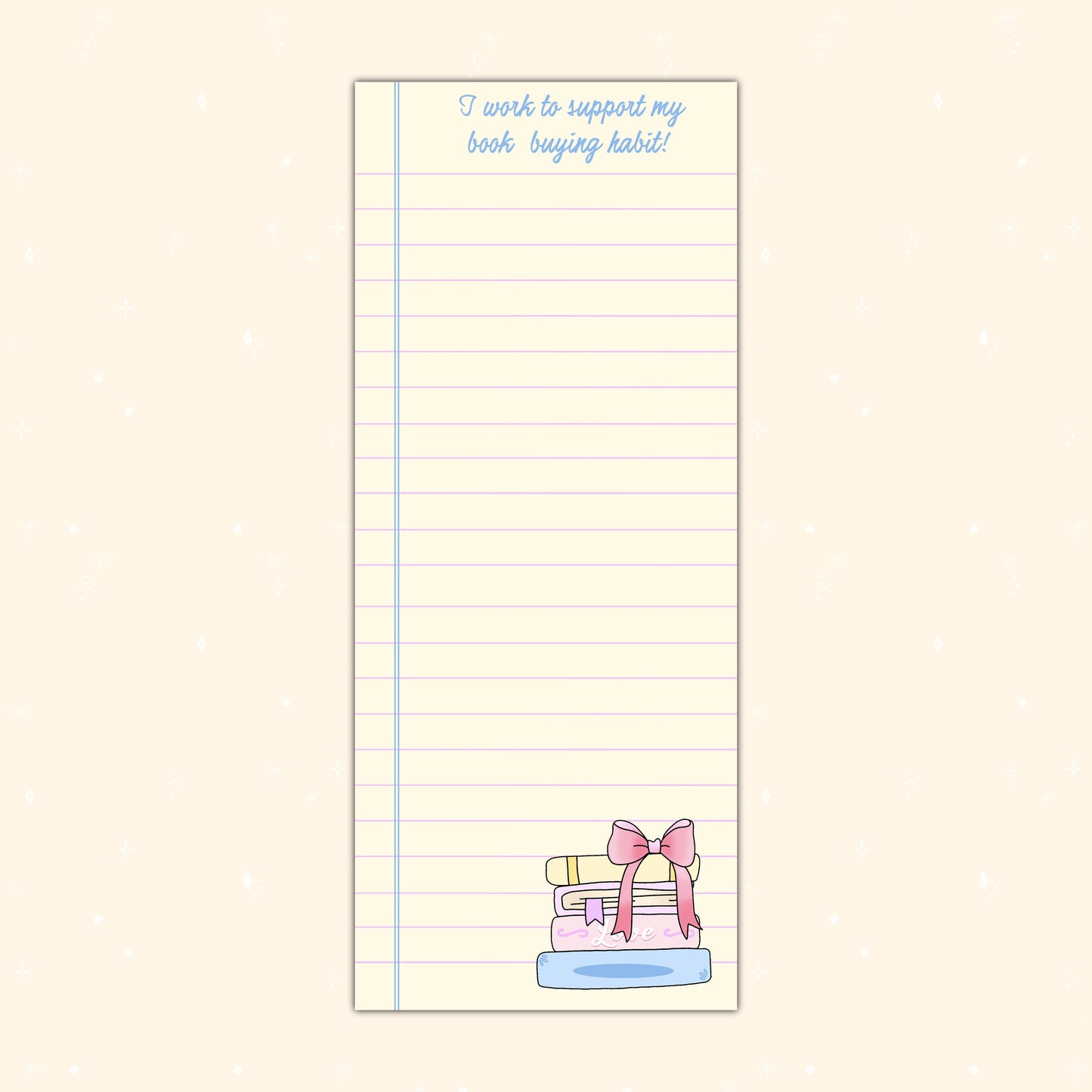 I work to support my book buying habit notepad 